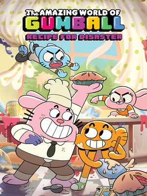 cover image of The Amazing World of Gumball: Recipe For Disaster